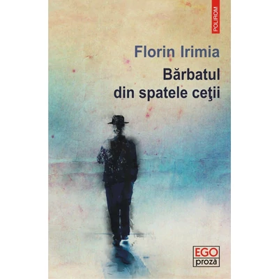 Barbatul din spatele cetii - florin Irimia