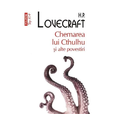 Chemarea lui Cthulhu si alte povestiri - H.P. Lovecraft