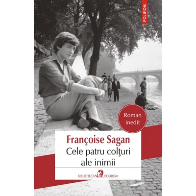 Cele patru colturi ale inimii - françoise Sagan