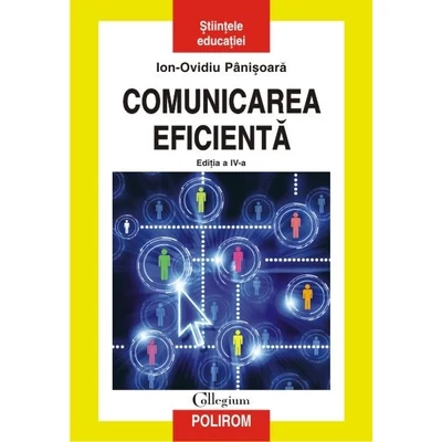Comunicarea eficienta - Ion-Ovidiu Panisoara