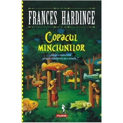 Copacul minciunilor - frances Hardinge