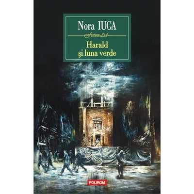 Harald si luna verde - Nora Iuga