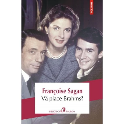 Va place Brahms? - francoise Sagan