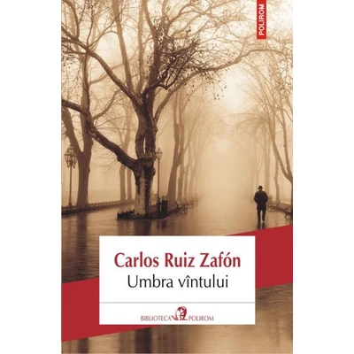 Umbra vantului - Carlos Ruiz Zafon