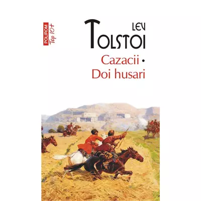 Cazacii • Doi husari - Lev Tolstoi