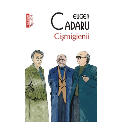 Cismigienii - Eugen Cadaru