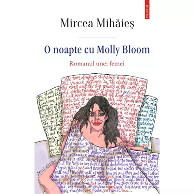 O noapte cu Molly Bloom. Romanul unei femei - Mircea Mihaies