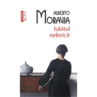Iubitul nefericit - Alberto Moravia