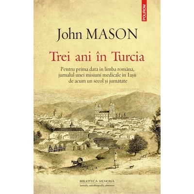 Trei ani in Turcia - John Mason