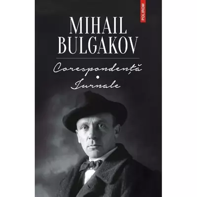 Corespondenta - Jurnale - Mihail Bulgakov