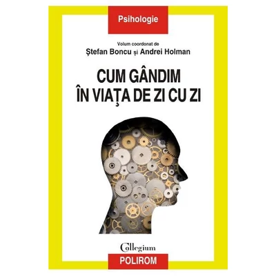 Cum gandim in viata de zi cu zi - Stefan Boncu, Andrei Holman