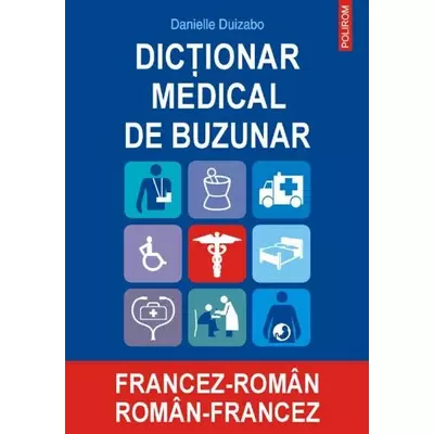 Dictionar medical de buzunar francez-roman/ roman-francez - Danielle Duizabo