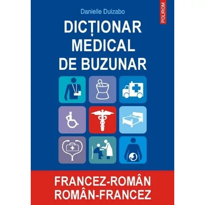 Dictionar medical de buzunar francez-roman/ roman-francez - Danielle Duizabo