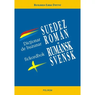 Dictionar de buzunar suedez-roman/roman-suedez - Roxana Dreve