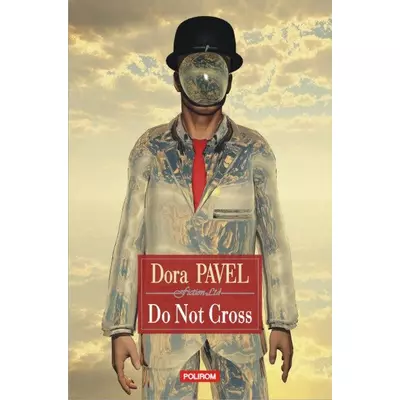 Do Not Cross - Dora Pavel
