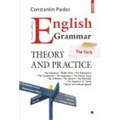 English Grammar. Theory and Practice - Constantin Paidos