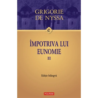 impotriva lui Eunomie (vol. II) - Grigorie de Nyssa