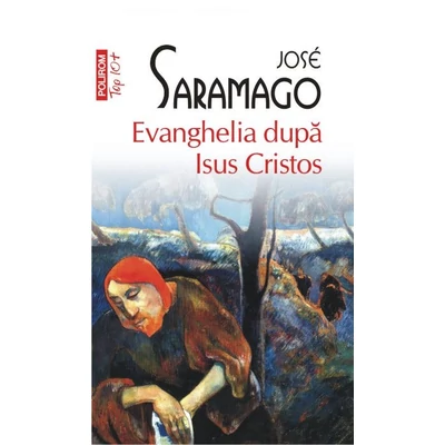 Evanghelia dupa Isus Cristos - Jose Saramago