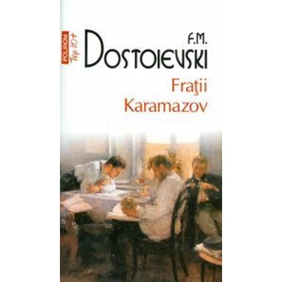 Fratii Karamazov - F.M. Dostoievski