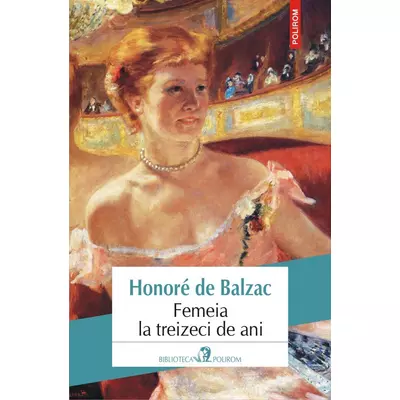 femeia la treizeci de ani - Honore de Balzac