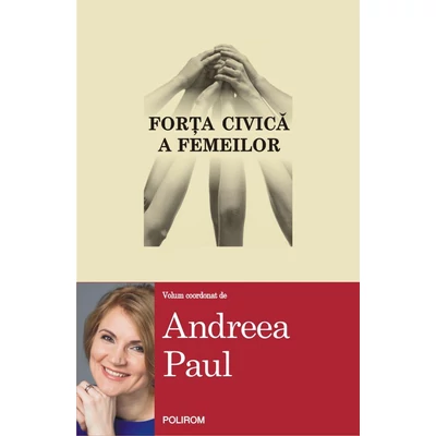 forta civica a femeilor - Andreea Paul