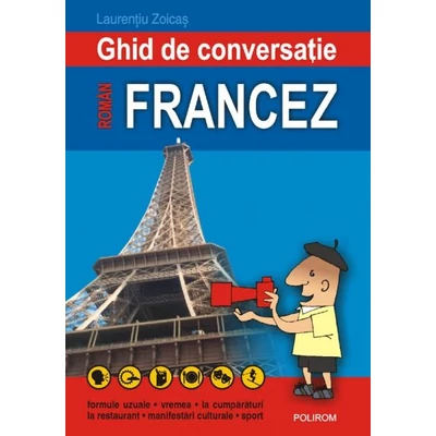 Ghid de conversatie roman-francez - Laurentiu Zoicas