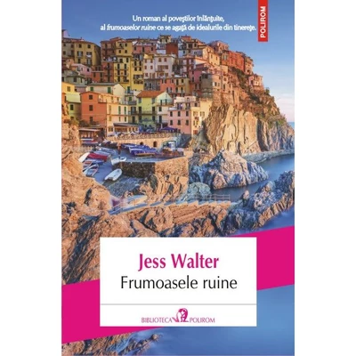 frumoasele ruine - Jess Walter