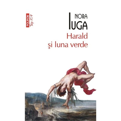Harald si luna verde - Nora Iuga