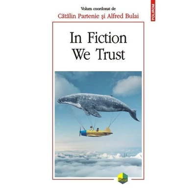 In fiction We Trust - Catalin Partenie, Alfred Bulai