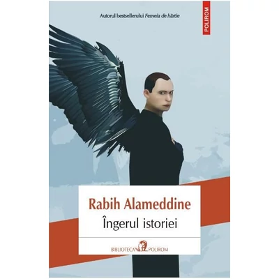 Ingerul istoriei - Rabih Alameddine