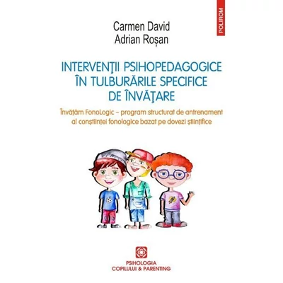 Interventii psihopedagogice in tulburarile specifice de invatare - Adrian Rosan, Carmen David
