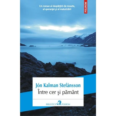 Intre cer si pamant - Jon Kalman Stefansson