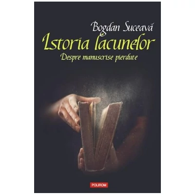 Istoria lacunelor - Bogdan Suceava