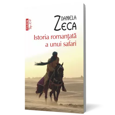 Istoria romanţata a unui safari - Daniela Zeca-Buzura