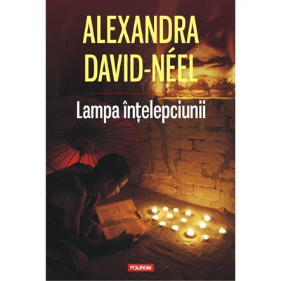 Lampa intelepciunii - Alexandra David-Neel