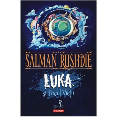 Luka si focul Vietii - Salman Rushdie