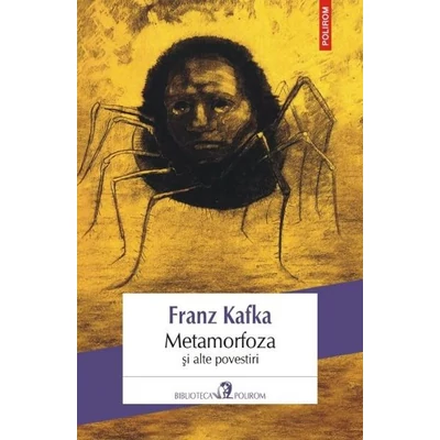 Metamorfoza si alte povestiri - franz Kafka