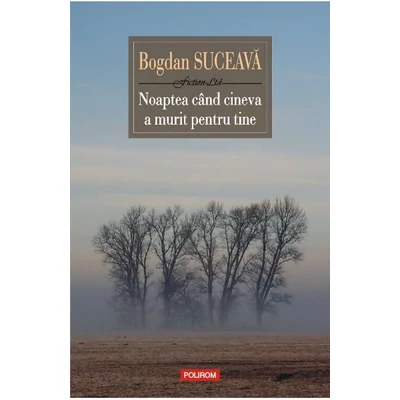 Noaptea cand cineva a murit pentru tine - Bogdan Suceava
