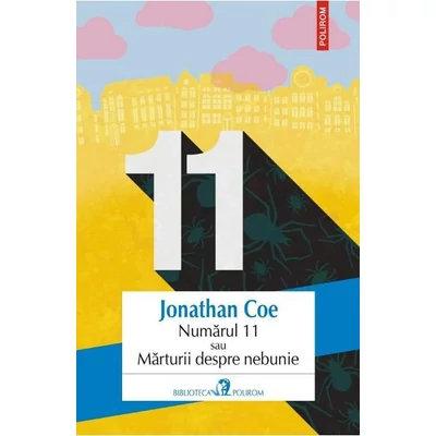 Numarul 11 sau marturii despre nebunie - Jonathan Coe