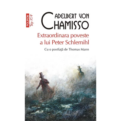 Extraordinara poveste a lui Peter Schlemihl - Adelbert von Chamisso