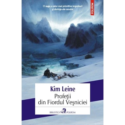 Profetii din fiordul Vesniciei - Kim Leine