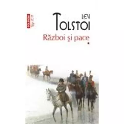Razboi si pace - Lev Tolstoi