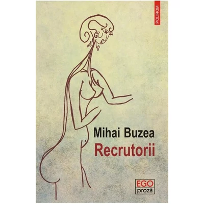 Recrutorii - Mihai Buzea