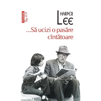 ...Sa ucizi o pasare cintatoare - Harper Lee