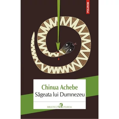 Sageata lui Dumnezeu - Chinua Achebe