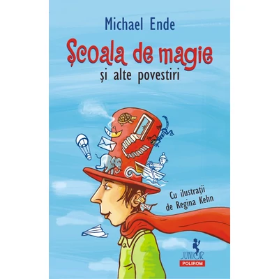 Scoala de magie si alte povestiri - Michael Ende