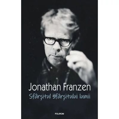 Sfarsitul sfarsitului lumii - Jonathan franzen