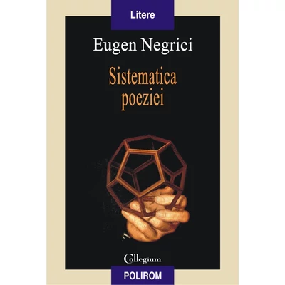 Sistematica poeziei - Eugen Negrici