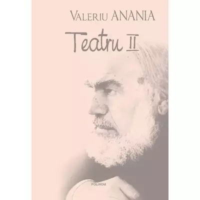 Teatru II - Valeriu Anania