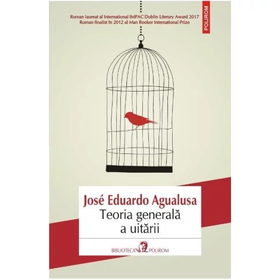Teoria generala a uitarii - Jose Eduardo Agualusa